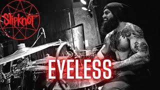 EYELESS - SLIPKNOT | DRUM COVER.