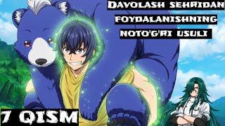 Davolash sehridan foydalanishning noto'g'ri usuli 7 QISM | ANIME YANGILIKLAR | ANIME 2024 |