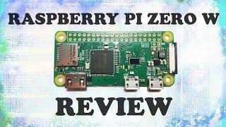 Raspberry Pi Zero W Review