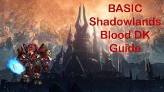 BASIC Shadowlands 9.0 Blood DK Guide- PT.1