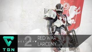 Destiny 2 Red War Larceny