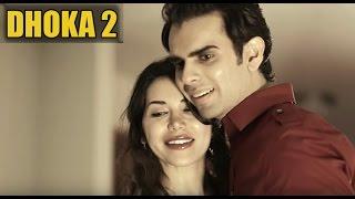 DHOKA 2 (True Love Story) - Actor Varun Pruthi, Ft. Singer Himanshu Devgan