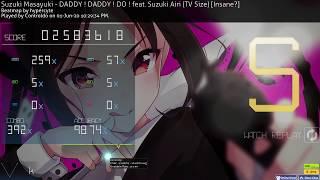 First 4 star FC!!! | DADDY! DADDY! DO! (Insane?) | osu!