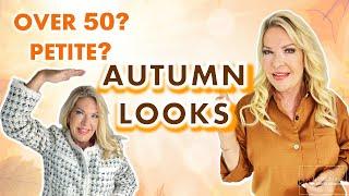 PETITE AND OVER 50? HERE'S WHAT TO WEAR FOR AUTUMN