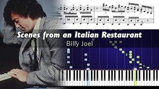 Billy Joel - Scenes from an Italian Restaurant - Accurate Piano Tutorial with Sheet Music