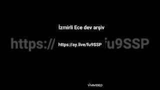 İzmirli Ece dev arşiv silinmeden izle!!