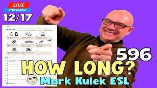 How Long? - for & since | Live Stream English Class - #596 | Mark Kulek ESL