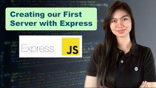 ExpressJS Tutorial 02: Creating our First Server with Express JS