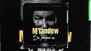 TANDEW SE PAPAM - MYSTÈRE KODENN FEAT 100PROBLEM (officiel audio)