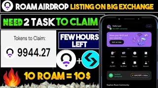 Roam AirDrop New Update Today | Roam AirDrop withdrawal | Roam wallet airdrop | Roam token price