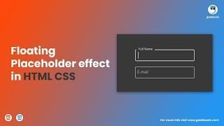 Create a Floating Placeholder on Your Signup Form Using Just HTML & CSS | Geekboots