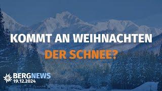 Schnee an Weihnachten, Tipps zum Winterwandern, alternatives Silvester | Bergnews vom 19.12.2024