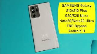 FRP Bypass SAMSUNG S20/S20/S21/S21 Ultra Android 11 Google lock New Security 2021 Smart Switch Fail