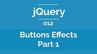 Arabic jQuery Practical Course #012 - Buttons With Effects Part 1