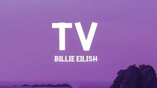 Billie Eilish - TV (Lyrics)