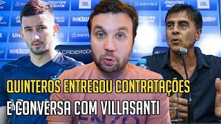  QUINTEROS ENTREGOU AS CONTRATAÇÕES, A CONVERSA COM VILLASANTI E A FORMA QUE GRÊMIO VAI JOGAR