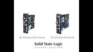 SSL 500-Series preamps comparison - VHD+ vs SiX Channel