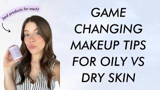 Makeup Tips for Oily vs Dry Skin