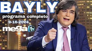 Bayly en VIVO Lunes 2024-09-16 Miedo político: Análisis impactante