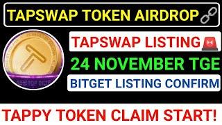 TAPSWAP TOKEN AIRDROPTAPSWAP LISTING️24 NOVEMBER TGETAPPY TOKEN CLAIM! START#blum#tapswap #major