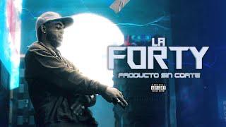 La Forty - Producto Sin Corte (Video Oficial)