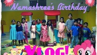 Vlog#1: Namashree's Birthday! (Fun And Craziness!)