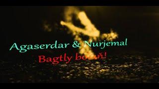 AGASERDAR&NURJAHAN BAGT TOYY