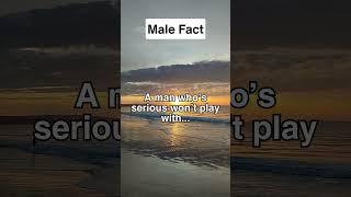A man who serious won't play with.. #facts #quotes #malefacts  #shorts