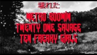 METRO BOOMIN X 21 SAVAGE - 10 FREAKY GIRLS [RUS SUB/ПЕРЕВОД]