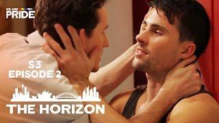 Breaking the Drought | The Horizon Series | S3 Ep3 | Gay Romance Drama Series!