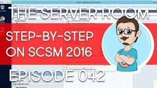 System Center Service Manager 2016 | Step by Step Install & Configure | TSR #042