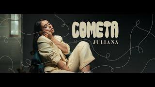 Juliana - Cometa (Video Oficial)