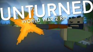 Unturned WW2 Roleplay w/ MeLikeBigBoom & Hold Baker!! - Unturned Deathmatch Gamemode!