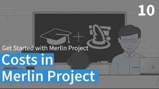 Costs – Merlin Project Learning Path (English)