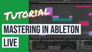 Mastering in Ableton Live - A Step by Step Tutorial