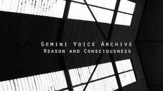 Gemini Voice Archive - Reason and Consciousness