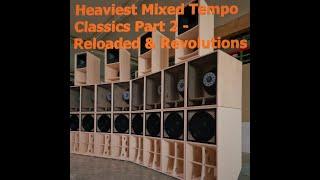 Heaviest Soundsystem Mixed Tempo Classics Part 2 - D&B, Dub, Reggae, Dubstep, Garage, Breaks, Jungle