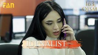 Журналист Сериали 163 - қисм l Jurnalist Seriali 163 - qism