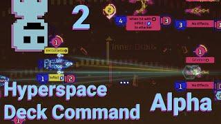 Upgrading Time Ep2. Hyperspace Deck Command