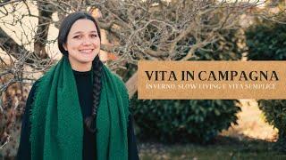 Inverno e VITA IN CAMPAGNA: la mia MAGICA quotidianità (Slow Living & Vita Semplice)