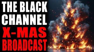 The Black Channel 2024 X-Mas Broadcast