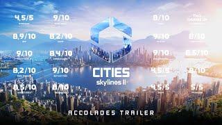 Official Accolades Trailer | OUT NOW I Cities: Skylines II