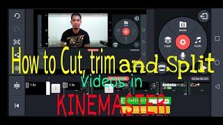 HOW TO CUT, TRIM AND SPLIT  VIDEOS IN KINEMASTER(TAGALOG TUTORIAL)