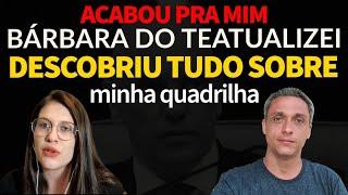 Agora acabou pra mim! Barbara do Te Atualizei descobriu tudo sobre a minha formação de quadrilha