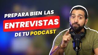 ¿Cómo hacer BUENAS ENTREVISTAS en tu PODCAST?