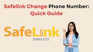 How to Change Safelink Phone Number