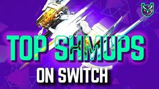 Our Top SHOOT EM UPS (Shmups) on Nintendo Switch!