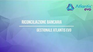 Riconciliazione bancaria automatica | Gestionale Atlantis Evo