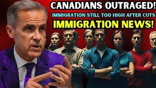 CANADIANS OUTRAGED: "IMMIGRATION STILL TOO HIGH" Despite 100k Cuts! | Canada Immigration