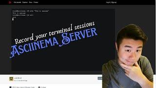 Homelab Series - Record/Play/Document your terminal sessions with asciinema